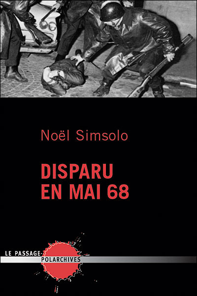 Libro Disparu de mai 68 Noël Simsolo