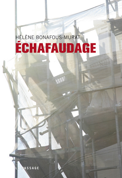 Knjiga Echafaudage Hélène Bonafous-Murat