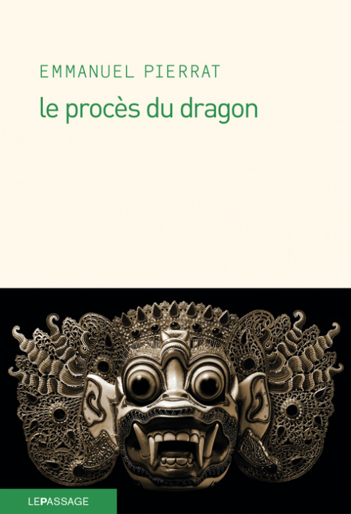 Knjiga Le Procès du dragon Emmanuel Pierrat