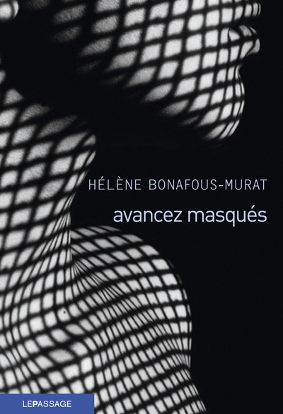 Kniha Avancez masqués Hélène Bonafous-Murat