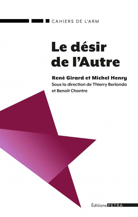 Kniha Le désir de l'autre. René Girard et Michel Henry et Chantre