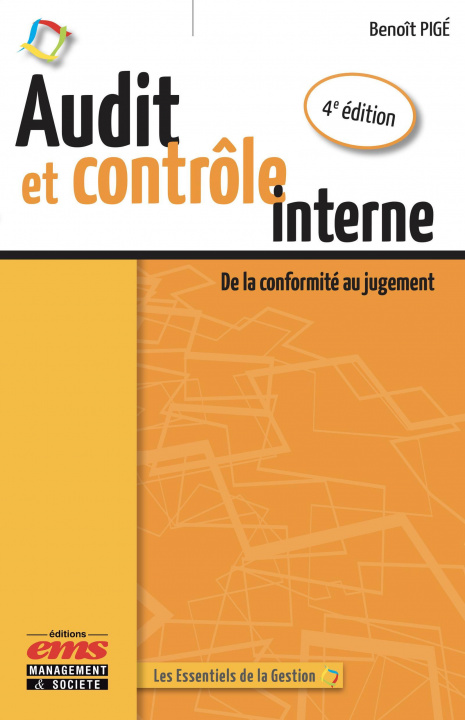 Kniha Audit et contrôle interne - 4e édition PIGE BENOIT