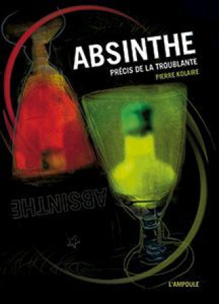 Kniha L' Absinthe Pierre Kolaire