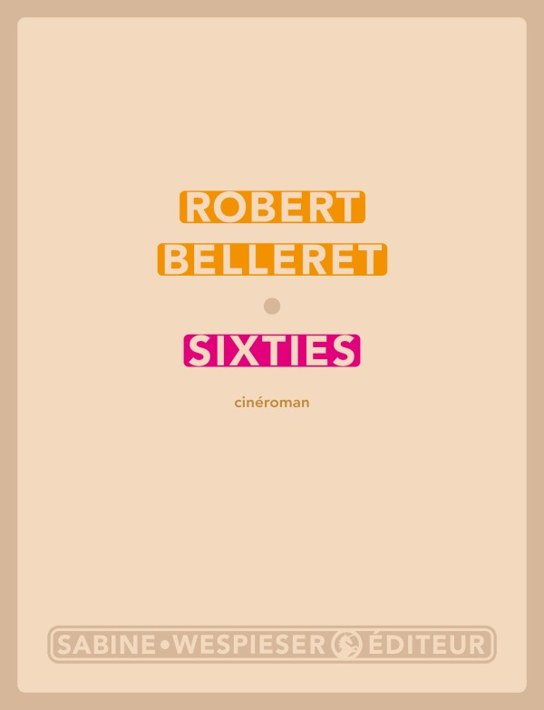 Buch Sixties BELLERET ROBERT