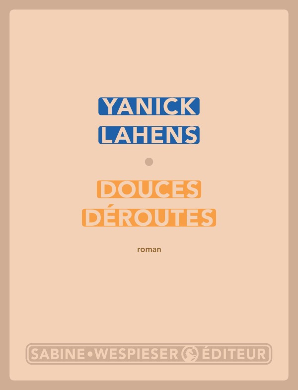 Knjiga Douces déroutes LAHENS YANICK