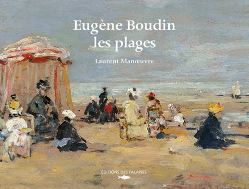 Kniha Eugene Boudin, Les Plages MANOEUVRE Laurent