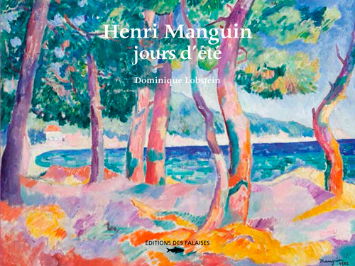 Könyv Henri Manguin, Jours D'Été LOBSTEIN Dominique