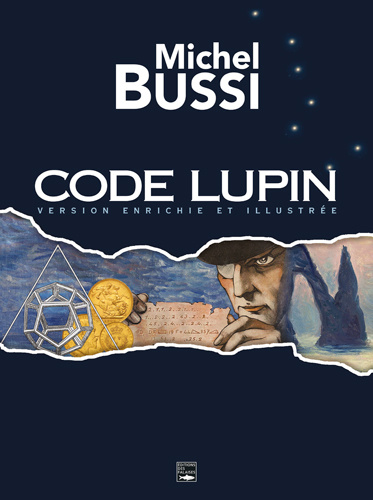 Könyv Code Lupin Version Enrichie Et Illustrée BUSSI Michel
