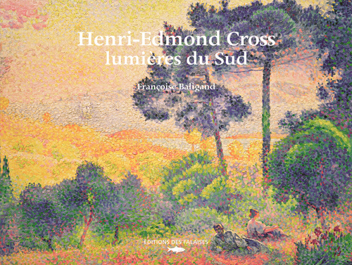 Kniha Henri-Edmond Cross, Lumieres Du Sud BALIGANT