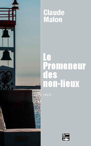 Kniha Promeneurs De Non Lieux Claude MALON