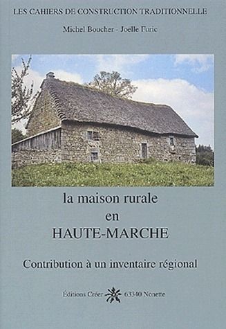 Knjiga La maison rurale en haute-marche BOUCHER J. FURIC