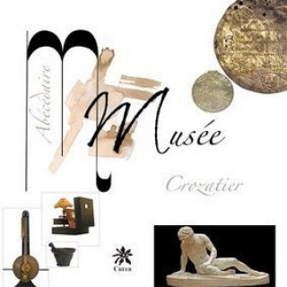 Knjiga Musee crozatier abecedaire collegium