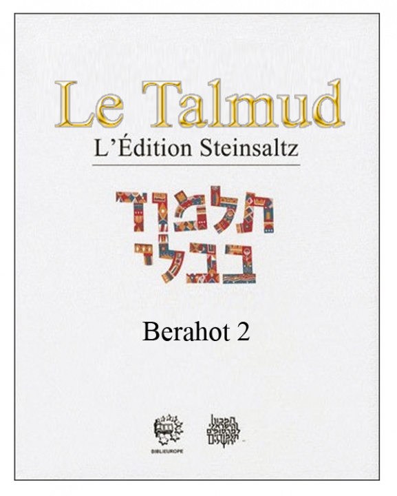 Kniha LE TALMUD T II - BERAHOT 2 STEINSALTZ