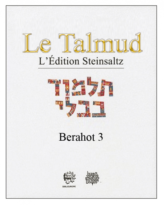 Kniha LE TALMUD T III - BERAHOT 3 STEINSALTZ