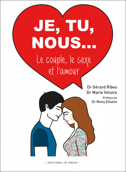 Livre Je, Tu, Nous... Le couple le sexe et l'amour Elkaïm