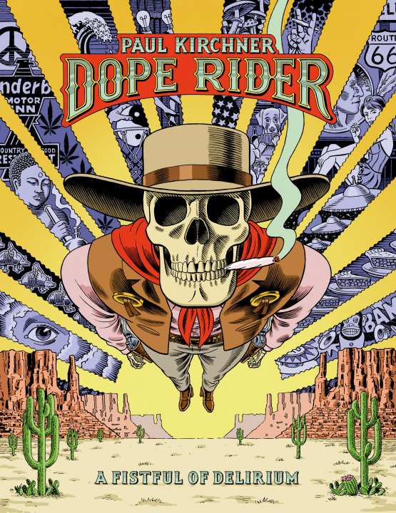 Könyv Dope Rider: A Fistful of Delirium (English Edition) Paul Kirchner