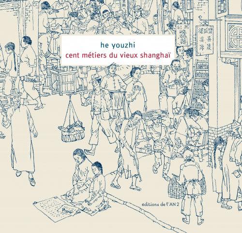 Knjiga Cent métiers du vieux Shanghaï Youzhi