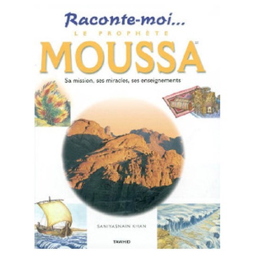 Kniha Le Prophète Moussa (Moïse) Sa mission, ses miracles, ses enseignements Khan