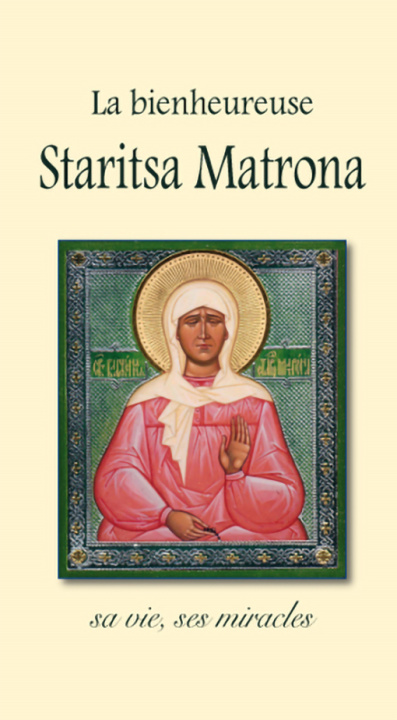 Livre Bienheureuse Staritsa Matrona Sofia