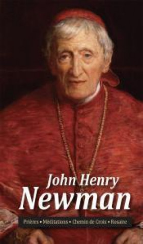 Kniha John Henry Newman John Henry Newman