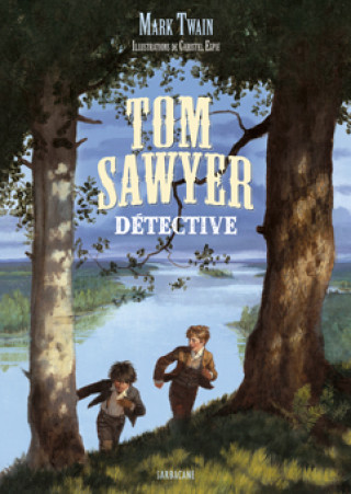 Knjiga Tom Sawyer détective TWAIN  MARK  /  ESPIE CHRISTEL