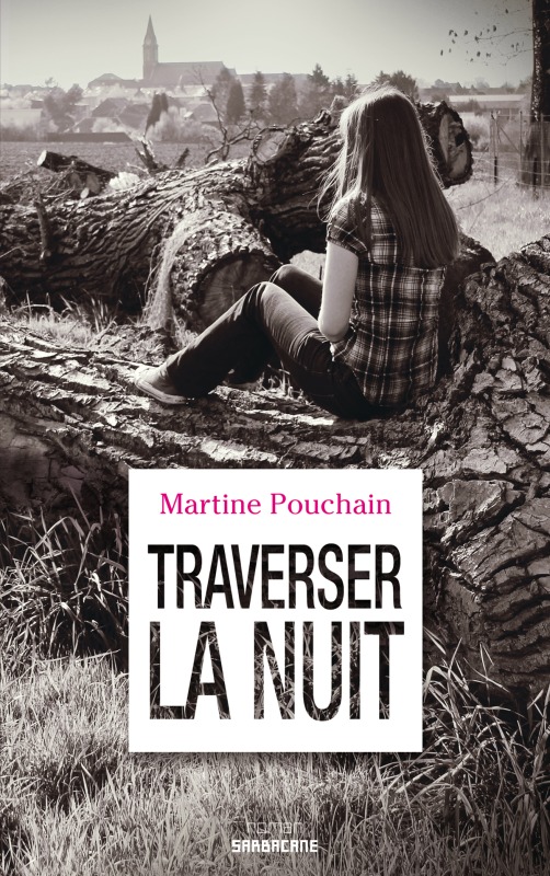 Knjiga Traverser la nuit Martine pouchain