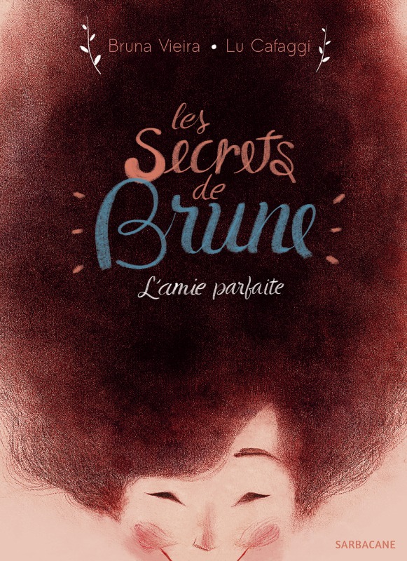 Книга Brune - Les secrets de Brune Vieira bruna/cafaggi lu