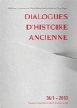 Kniha DIALOGUES D'HISTOIRE ANCIENNE 36/1- 2010 