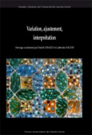 Knjiga Variation, ajustement, interprétation 