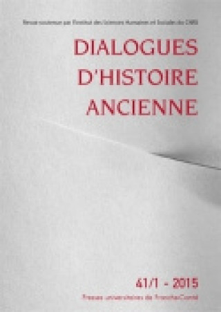 Book DIALOGUES D'HISTOIRE ANCIENNE 41/1 - 2015 AUTEURS DIVERS