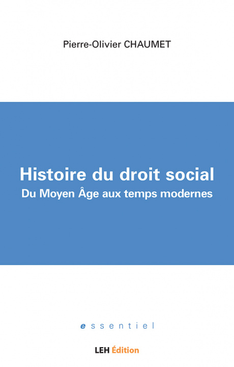 Kniha Histoire du droit social. Du Moyen Âge aux temps modernes Chaumet