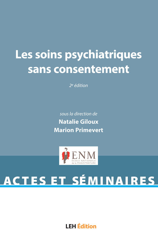 Книга Les soins psychiatriques sans consentement - 2e édition GILOUX