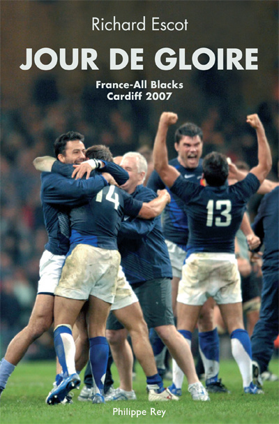 Carte Jour de gloire. France/All Blacks Cardiff 2007 Richard Escot
