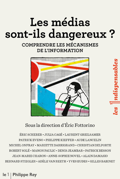 Buch Les médias sont-ils dangereux ? - Comprendre les mécanismes de l'information collegium