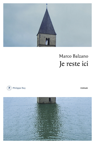 Kniha Je reste ici Marco Balzano