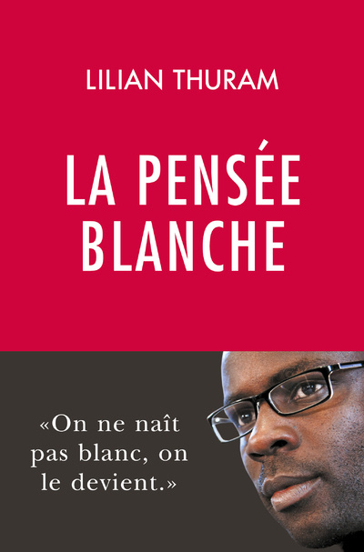 Kniha La pensée blanche Lilian Thuram