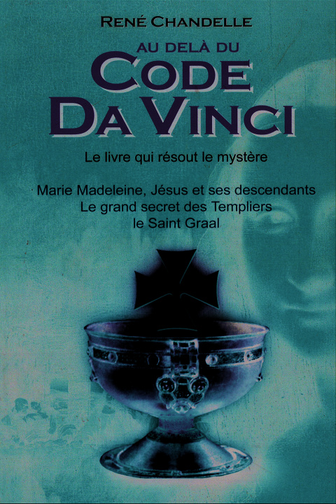 Kniha Au-delà du code da Vinci (tome 1) CHANDELLE
