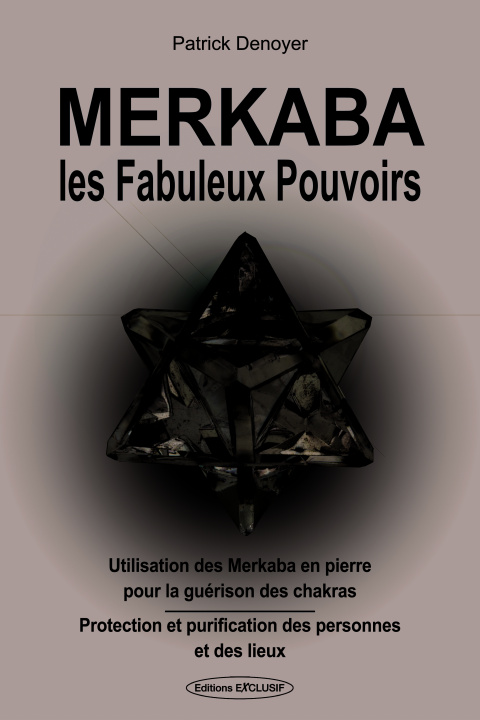 Kniha Merkaba, les fabuleux pouvoirs DENOYER