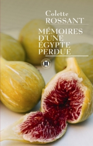 Kniha Mémoires d'une Egypte perdue Colette Rossant