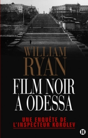 Kniha Film noir à Odessa William Ryan