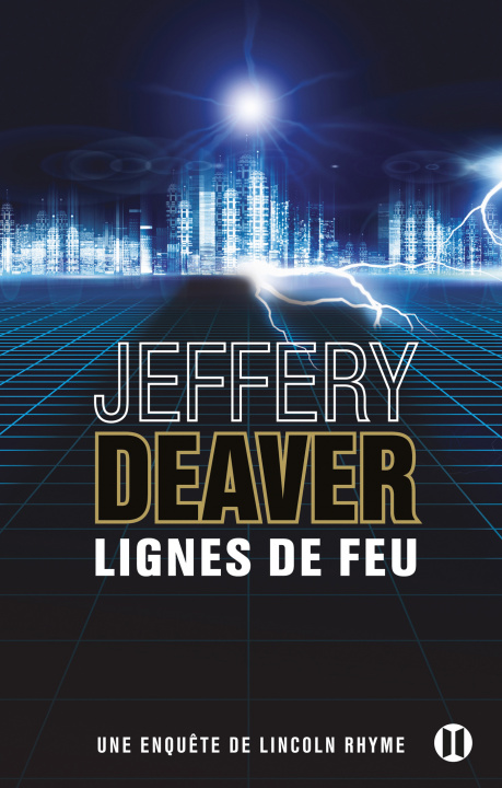 Knjiga Lignes de feu Jeffery Deaver