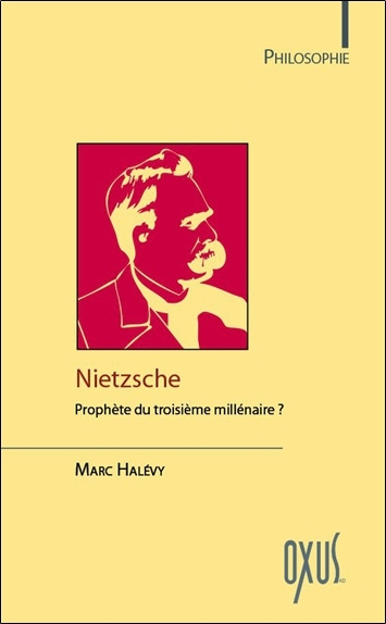 Kniha Nietzsche, prophète du 3e millénaire ? Halévy