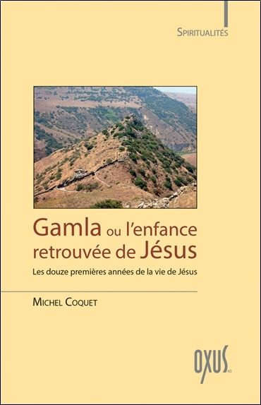 Könyv Gamla ou L'enfance retrouvée de Jésus Coquet