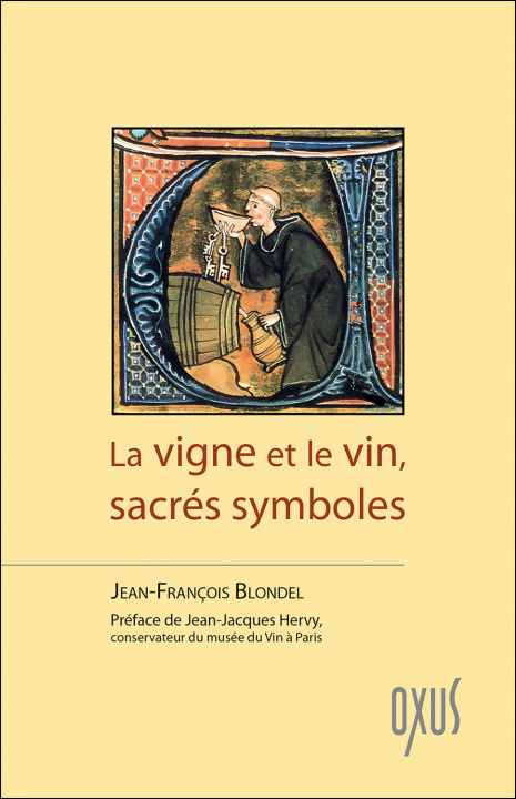 Kniha La vigne et le vin, sacrés symboles Blondel