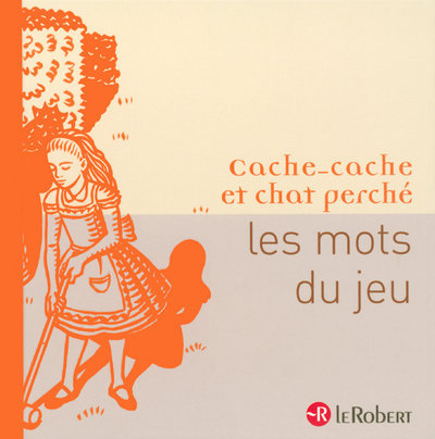 Kniha Mots du Jeu - Cache-cache et chat perché Anne Cauquetoux