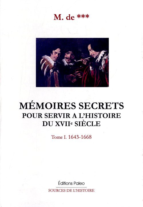 Knjiga Mémoires secrets. Tome 1 (1643-1668) anonyme