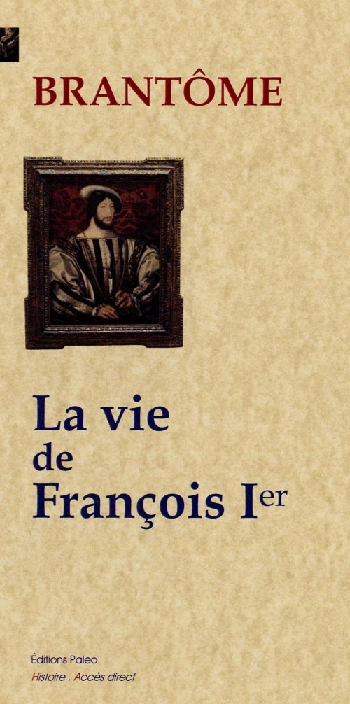 Kniha La Vie de François Ier. Brantôme