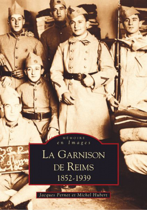 Knjiga Garnison de Reims (La) Jacques Pernet
