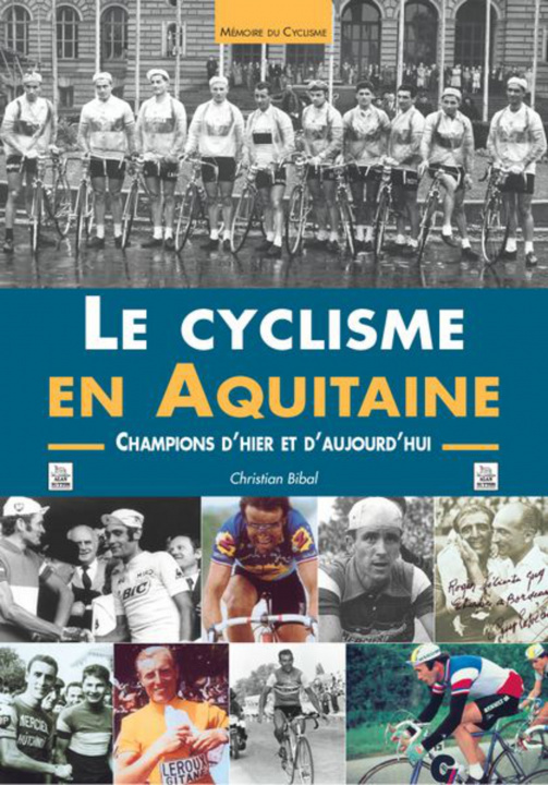 Knjiga Cyclisme en Aquitaine (Le) 