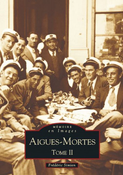 Knjiga Aigues-Mortes  - Tome II Frédéric Simien